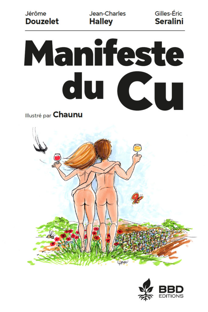 Manifeste du cu, édition BBD, Jérôme Douzelet, Gilles-Eric Seralini, Jean-Charles Halley, Emmanuel Chaunu